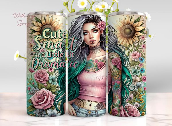 Cute Smart And A Little Bit Dramatic 20oz Skinny Sublimation Tumbler Design Online