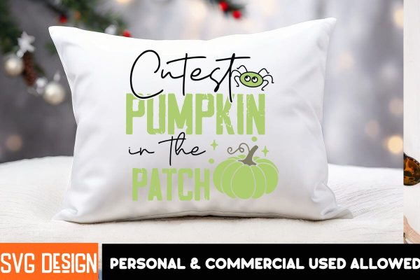 Cutest Pumpkin in the Patch SVG Cut File,Halloween Sublimation PNG, Halloween SVG Bundle,Halloween SVG Quotes,Halloween PNG, Halloween SVG Online Sale - Image 2
