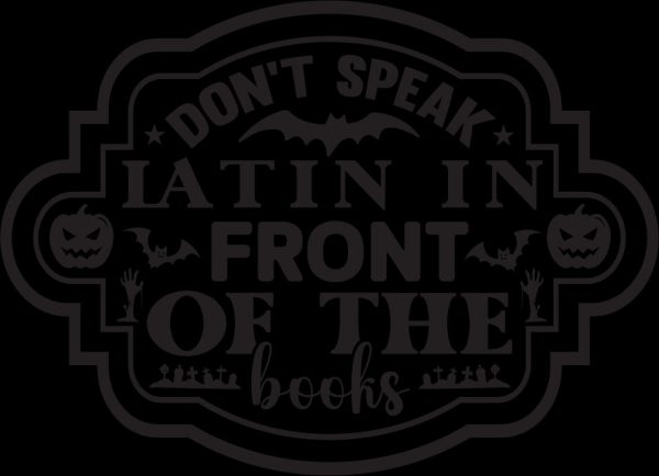 Dont speak latin in front of the books Online now