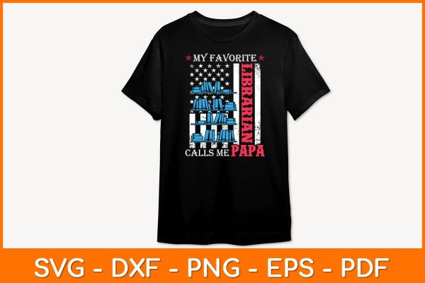 My Favorite Librarian Calls Me Papa Svg File For Discount - Image 2