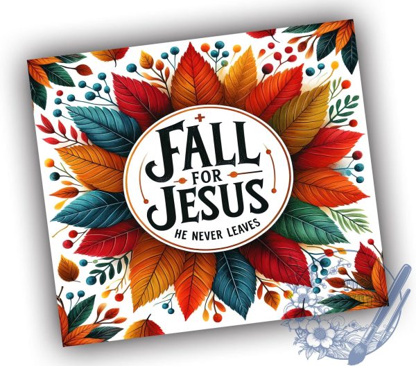 Fall for Jesus He Never Leaves 20oz Skinny Tumbler PNG, Autumn Vibes Tumbler Wrap, Sublimation Design, Straight & Tapered Tumbler Wrap, Instant Digital Download For Sale - Image 2