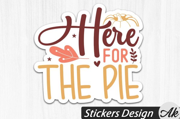 Here for the pie Stickers Design on Sale