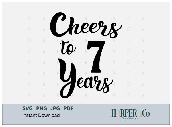 7 Year SVG PNG Cut EPS File For Cheap