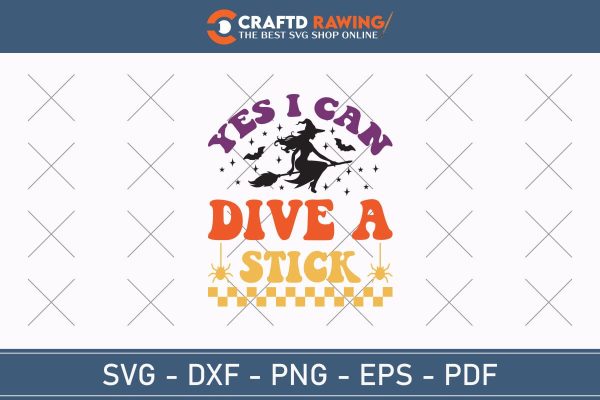 Yes I Can Dive A Stick Halloween Svg, Halloween Png , Halloween Clipart, Ghost Svg, Halloween Shirt Svg, Hippie Svg, Retro Svg, Svg Bundle, Sublimation Designs For Cheap