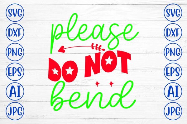 Please Do Not Bend Retro SVG Online Hot Sale