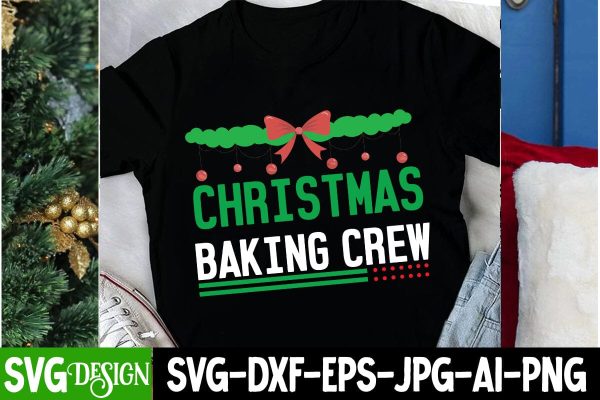 Christmas Baking Crew SVG Cut File,Christmas SVG Cut File, Christmas Sublimation Design PNG, Christmas Sublimation ,Christmas Sublimation Bundle,Christmas Sublimation PNG Supply