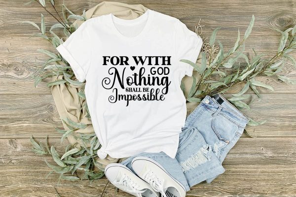 For with God Nothing Shall Be Impossible For Cheap