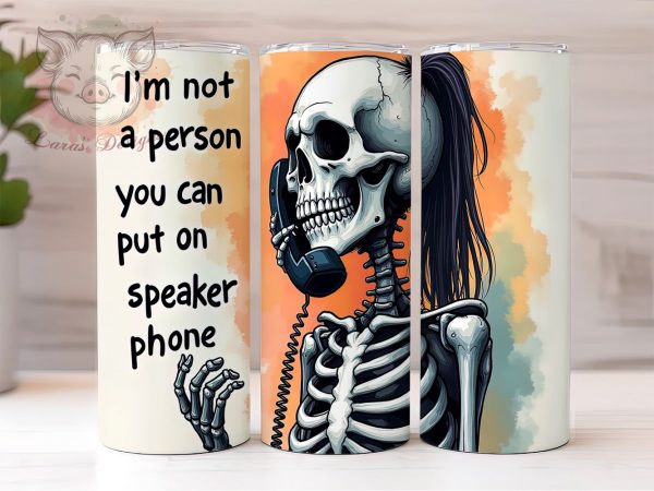Sarcastic Skeleton 20 oz Skinny Tumbler Sublimation Design, Straight & Tapered Tumbler Png, Funny Quote Tumbler Png, Digital Download PNG Supply