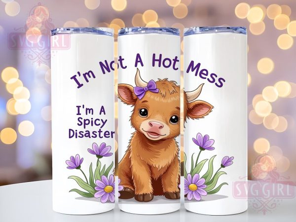 Cute Highland Cow 20oz Tumbler Wrap Sublimation Design, Straight Tapered Tumbler Wrap, I m Not a Hot Mess, I m a Spicy Disaster Tumbler Png, Instant Digital Download For Discount