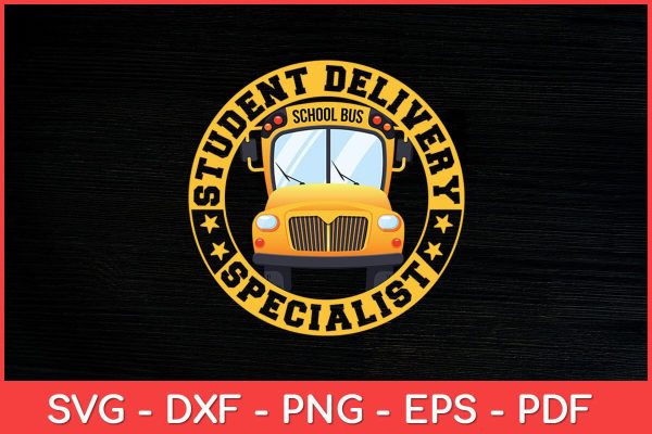 Student Delivery Specialist School Bus Driver Funny Svg Cut File For Cheap