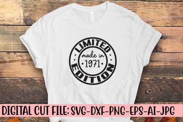 Limited Made In 1971 Edition SVG Cut File Cheap