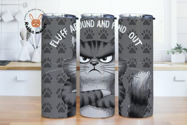 Fluff Around and Find Out Tumbler Wrap, Funny Cat 20 Oz Skinny Sublimation Tumbler PNG, Cat Tumbler PNG Design Digital File Download on Sale