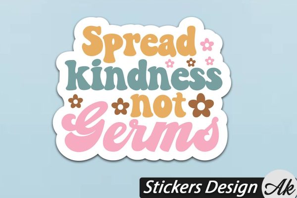 Spread kindness not germs Stickers Design Supply