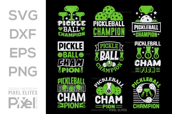 Pickleball Champion SVG Pickleball Game Bundle Pickleball Quote Design PET 00511 For Cheap