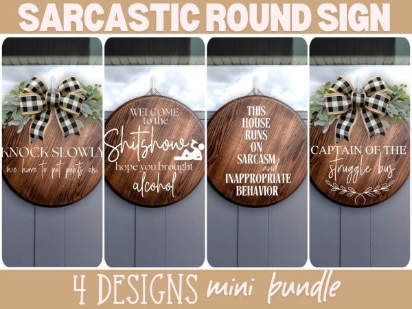 Sarcastic Round Wood Sign Bundle - 4 Designs - SVG PNG Discount